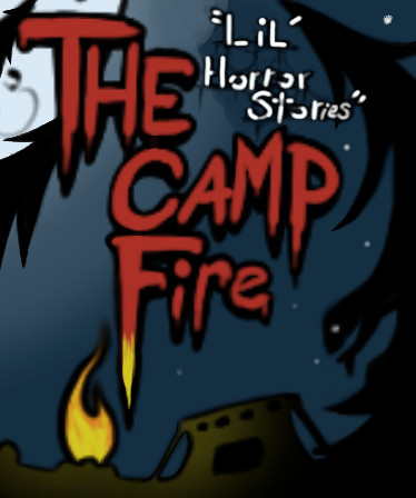 Lil' Horror Stories: The Camp Fire