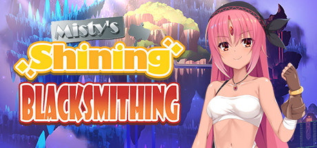 Обложка игры Misty's Shining Blacksmithing
