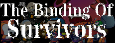 the Binding of Survivors