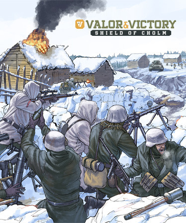 Valor &amp; Victory: Shield of Cholm