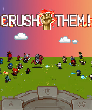 Crush Them！