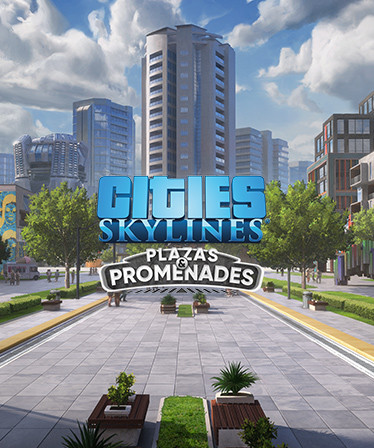 Cities: Skylines - Plazas &amp; Promenades