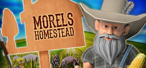 Morels: Homestead