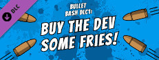Buy The Dev Some Fries - Bullet Bash game capsule image
