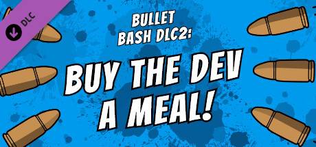 Buy The Dev a Meal - Bullet Bash banner image