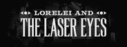 Lorelei and the Laser Eyes