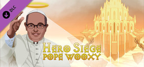Hero Siege - Pope Wooxy (Skin)
