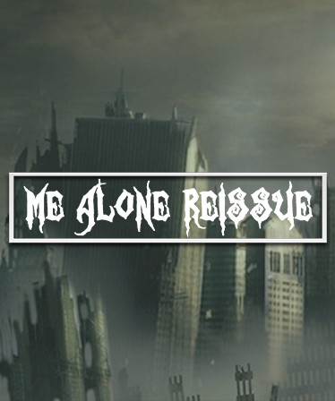 Me Alone Reissue