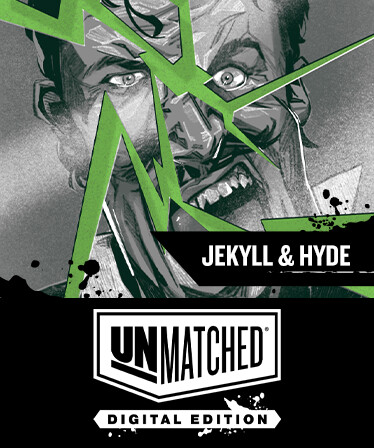 Unmatched: Digital Edition - Jekyll &amp; Hyde