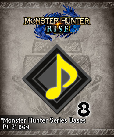 Monster Hunter Rise - "Monster Hunter Series Bases Pt. 2" BGM