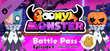 Goonya Monster - Battle Pass : Episode 1 + Infinity Cookie