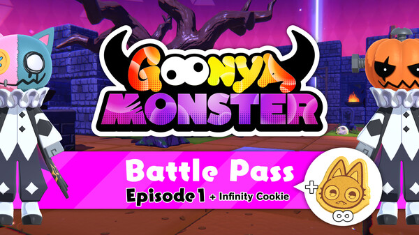 Goonya Monster - Battle Pass : Episode 1 + Infinity Cookie