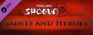 Total War: SHOGUN 2 - Saints and Heroes DLC