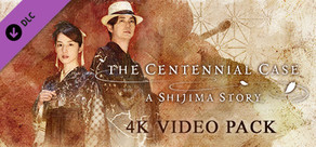 春逝百年抄 The Centennial Case: A Shijima Story 4K Video Pack