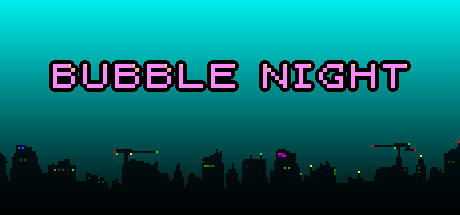 BUBBLE NIGHT Cover Image