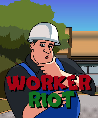 Worker Riot