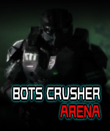 Bots Crusher Arena