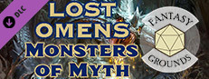 Fantasy Grounds - Pathfinder 2 RPG - Lost Omens: Monsters of Myth Small Capsule Image