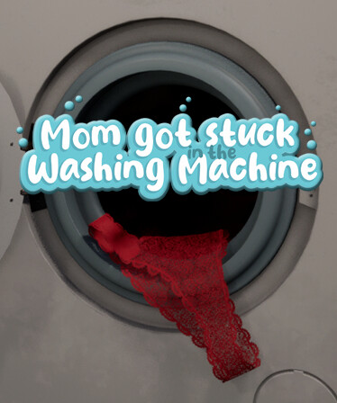 Mom got stuck in the washing machine