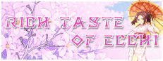 Rich Taste of Ecchi