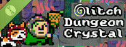 Glitch Dungeon Crystal Demo