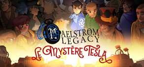 MAELSTRÖM LEGACY: The Tesla Mystery