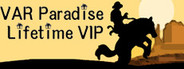 VAR paradise lifetime VIP