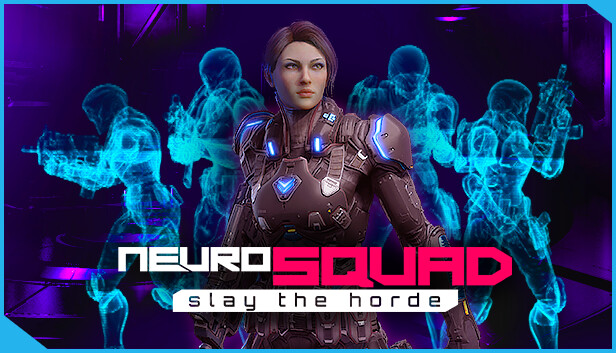 NeuroSquad - Slay the Horde
