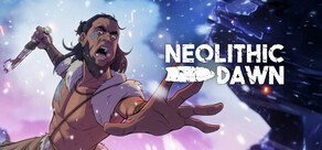 Neolithic Dawn
