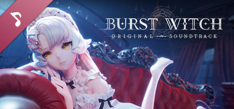 BURST WITCH Origina Soundtrack banner image