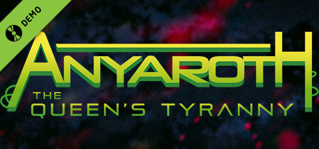 Anyaroth: The Queen's Tyranny Demo cover art