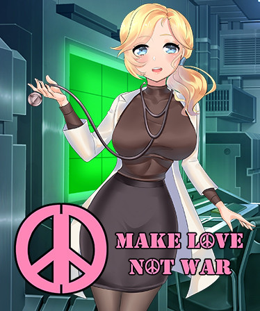 Make Love Not War