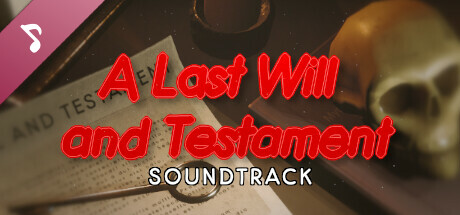 A Last Will and Testament Soundtrack banner image