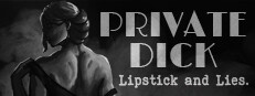 Private Dick: Lipstick & Lies
