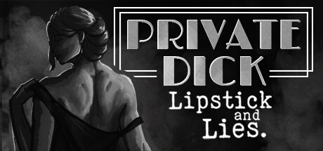 Private Dick: Lipstick & Lies steam charts