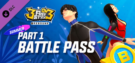 3on3 FreeStyle - Battle Pass Summer Part. 1