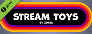 Stream Toys by Zokya Demo