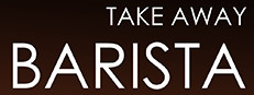 Barista: Take Away
