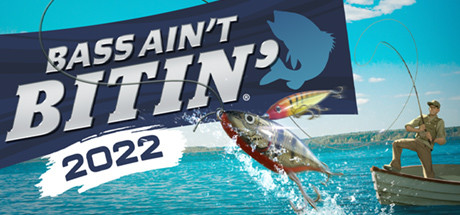 Bass Ain't Bitin' 2022 cover art