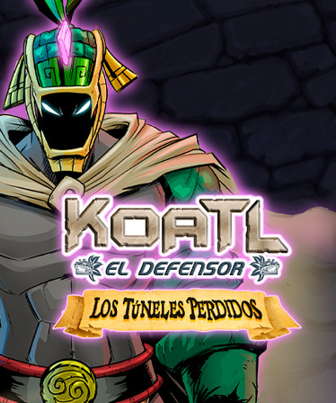 Koatl the defender : The Lost Tunnels