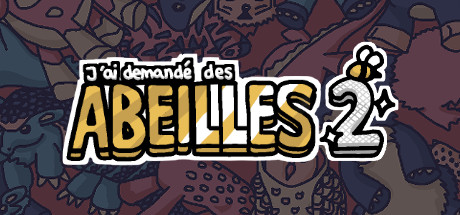 J’ai demandé des abeilles 2