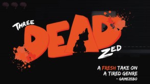 Three Dead Zed screenshot thumbnail video