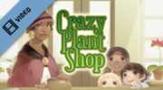 Crazy Plant Shop screenshot thumbnail video
