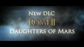 Total War: ROME II - Daughters of Mars Unit Pack screenshot thumbnail video