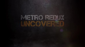 Metro Redux - Uncovered DE