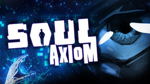 Soul Axiom - Official Early Access Trailer