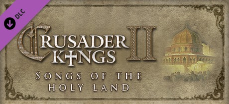 Crusader Kings II: Songs of the Holy Land banner image