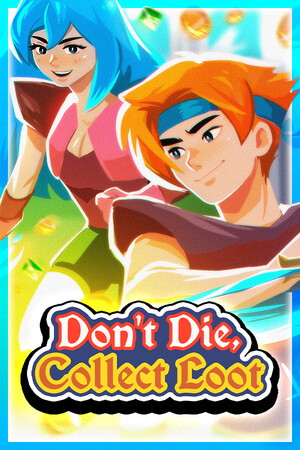 Cover art of Don't Die, Collect Loot