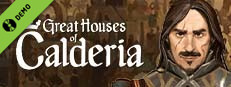 Great Houses of Calderia Demo Small Capsule Image