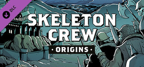 Skeleton Crew - Origins Digital Comic